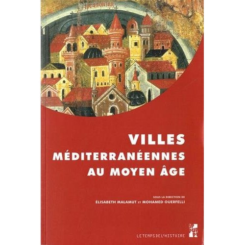 Villes méditerranéennes au Moyen Age
