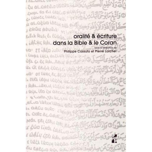 Oralité & écriture dans la Bible & le Coran