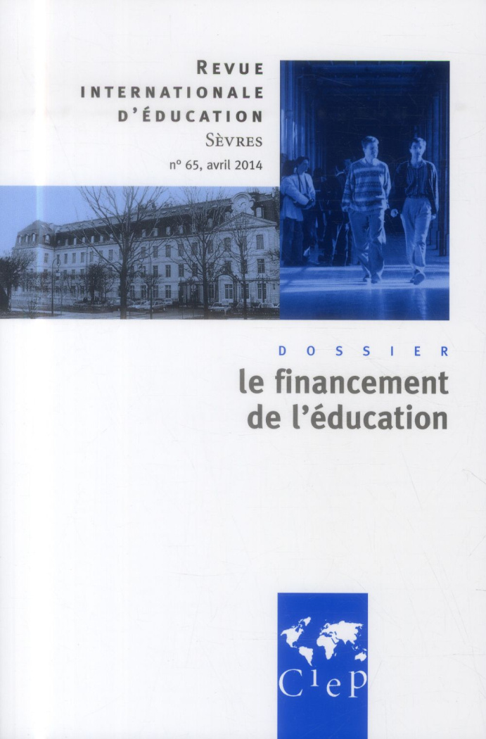 Revue internationale d'éducation N° 65, avril 2014 : Le financement de l'éducation