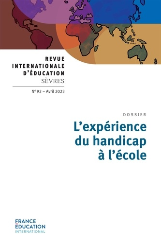 Revue internationale d'éducation N° 92, avril 2023 : L'expérience du handicap à l'école