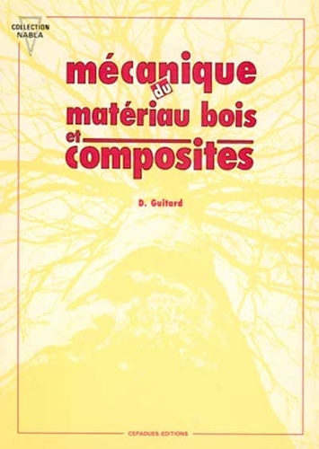 MECANIQUE DU MATERIAU BOIS ET COMPOSITES