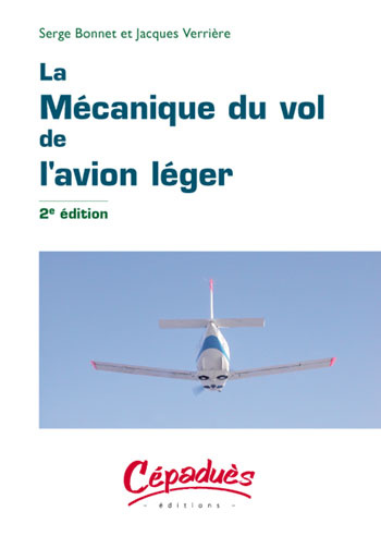 LA MECANIQUE DU VOL DE L'AVION LEGER - 2EME EDITION