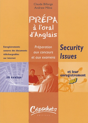 SECURITY ISSUES - PREPA A L'ORAL D'ANGLAIS - PREPARATION AUX CONCOURS ET AUX EXAMENS