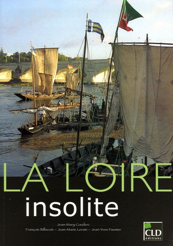 La Loire insolite