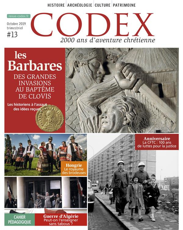 Codex N° 13, octobre 2019 : Les barbares. Des grandes invasions au baptême de Clovis