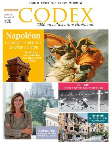 Codex N° 20, juillet 2021 : Napoléon. La bataille perdue contre le pape