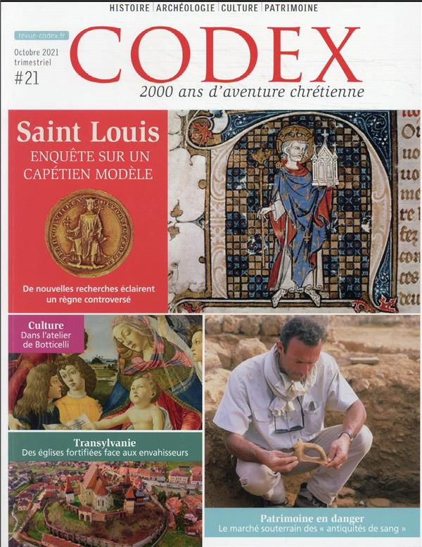 Codex N° 21, ocotobre 2021 : Saint Louis. Enquête sur un capétien modèle