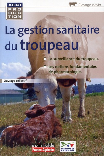 La gestion sanitaire du troupeau