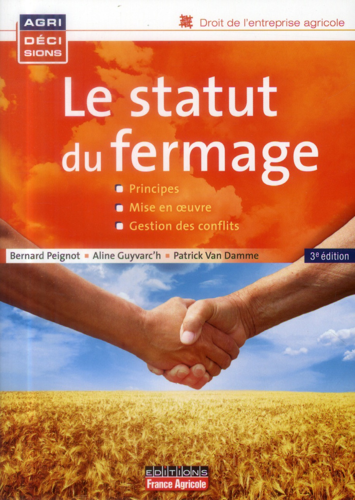 Le statut du fermage. 3e édition