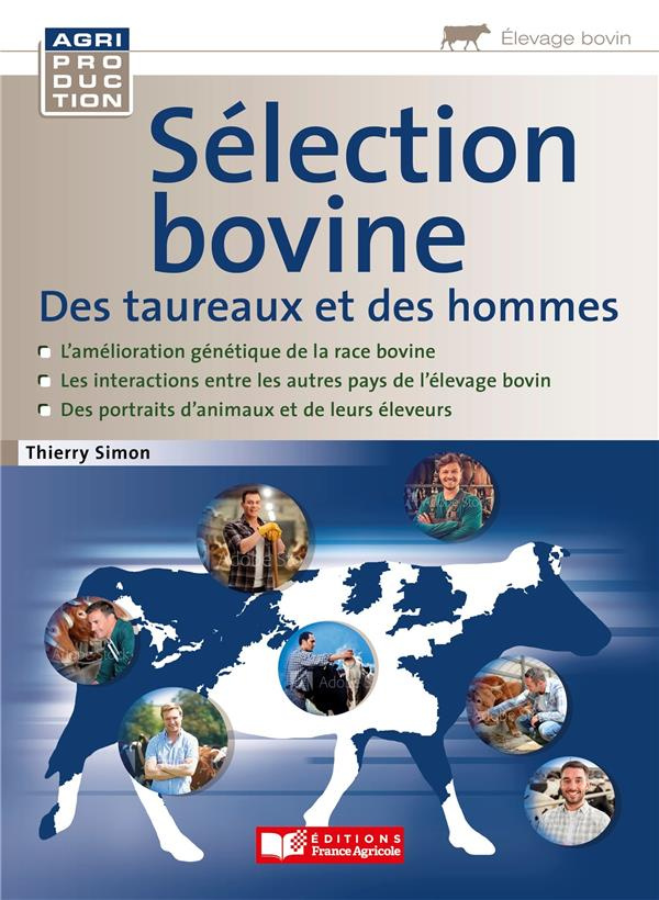 Sélection bovine. Des taureaux et des hommes