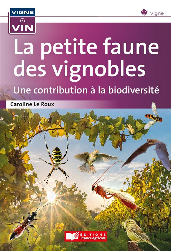 La petite faune des vignobles. Une contribution à la biodiversité