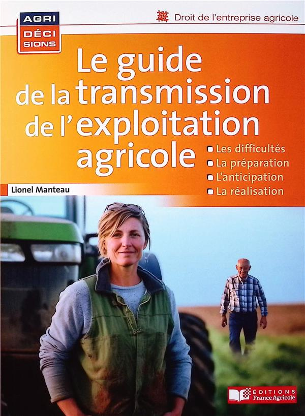 Le guide de la transmission de l'exploitation agricole