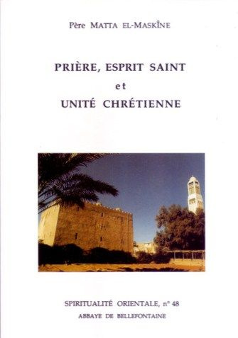 Prière, Esprit Saint et unité chrétienne