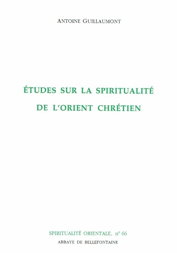 Études sur la spiritualité de l'Orient chrétien