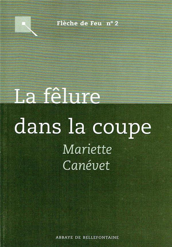 La felure dans la coupe