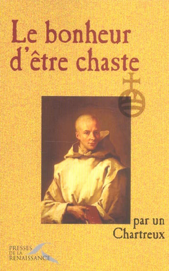 Le bonheur d'être chaste