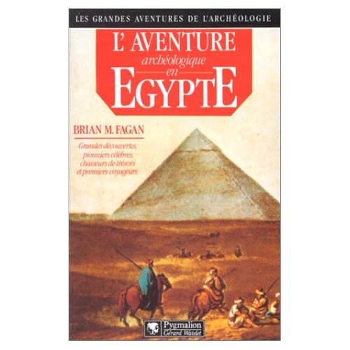 L'AVENTURE ARCHEOLOGIQUE EN EGYPTE