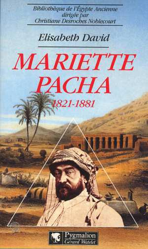 Mariette Pacha. 1821-1881
