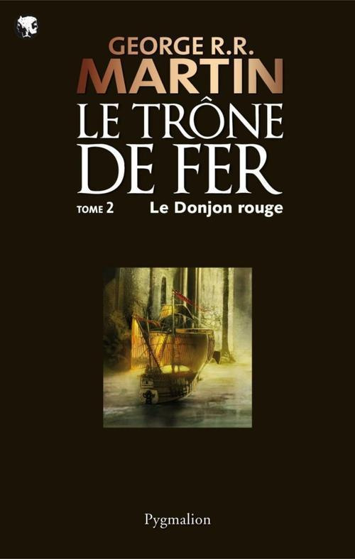 Le trône de fer (A game of Thrones) Tome 2 : Le Donjon rouge