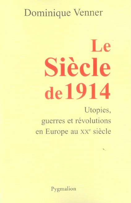 Le Siècle de 1914