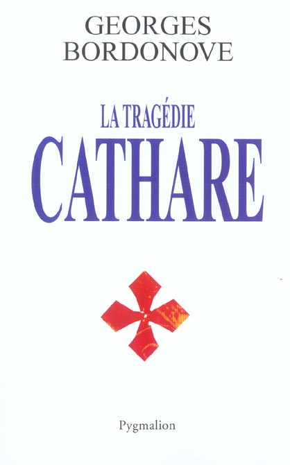 La tragédie cathare