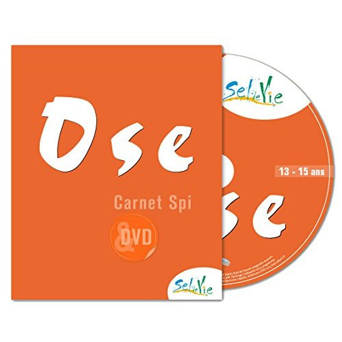 Sel de Vie - 13/15 ans - Ose carnet SPI   DVD