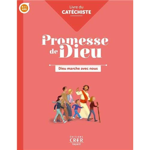 Dieu marche avec nous. Livre du catéchiste