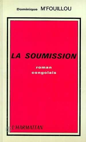 La soumission : roman congolais