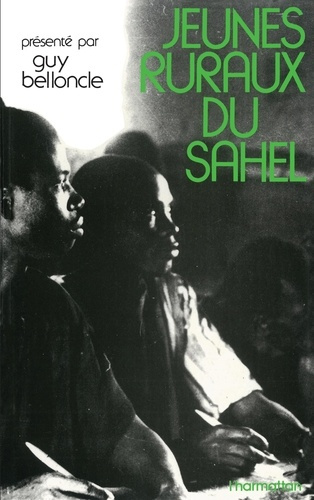 Jeunes ruraux du Sahel. Une expérience deformation de jeunes analphabètes au Mali