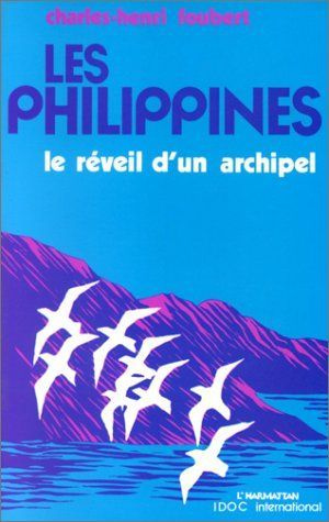 Les Philippines. Réveil d'un archipel