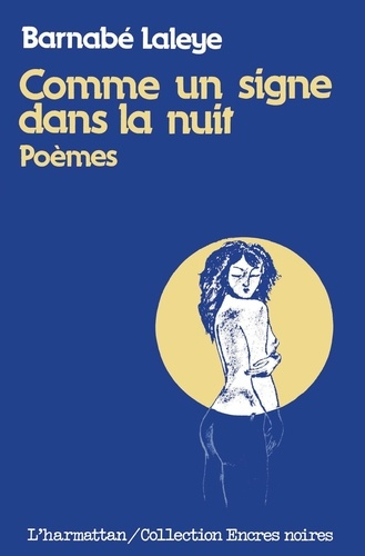 COMME UN SIGNE DANS LA NUIT