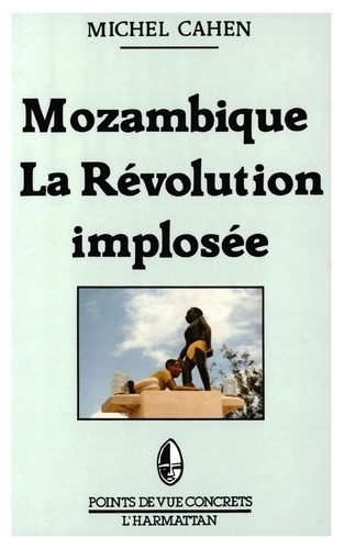 Mozambique - La révolution implosée