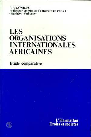 Les organisations internationales africaines. Etude comparative