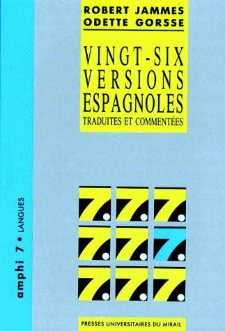 VINGT-SIX VERSIONS ESPAGNOLES TRADUITES ET COMMENTEES. 2ème édition