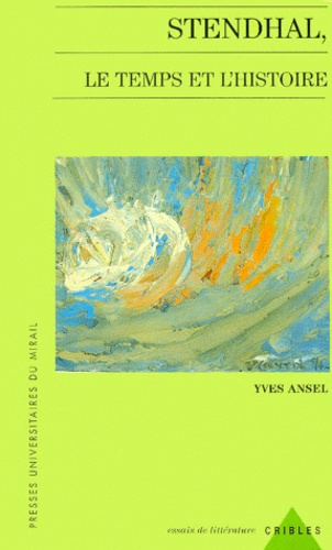 Stendhal, le temps et l'histoire