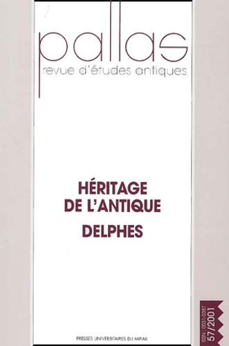 Pallas N° 57/2001 : Héritage de l'antique. Delphes