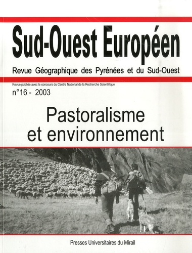 Sud-Ouest Européen N° 16/2003 : Pastoralisme et environnement