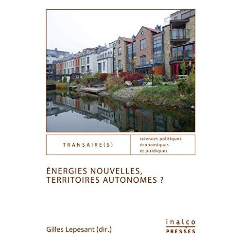 Energies nouvelles, territoires autonomes ?