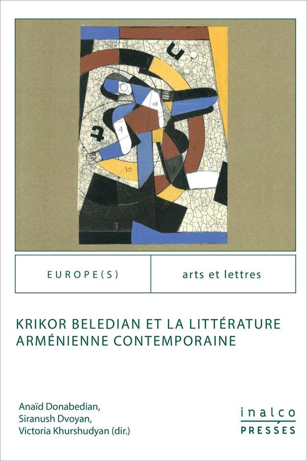 Krikor Beledian et la littérature arménienne contemporaine. Edition bilingue français-arménien