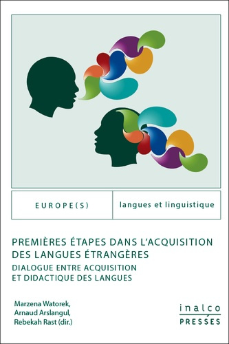 Premières étapes dans l'acquisition des langues étrangères. Dialogue entre acquisition et didactique