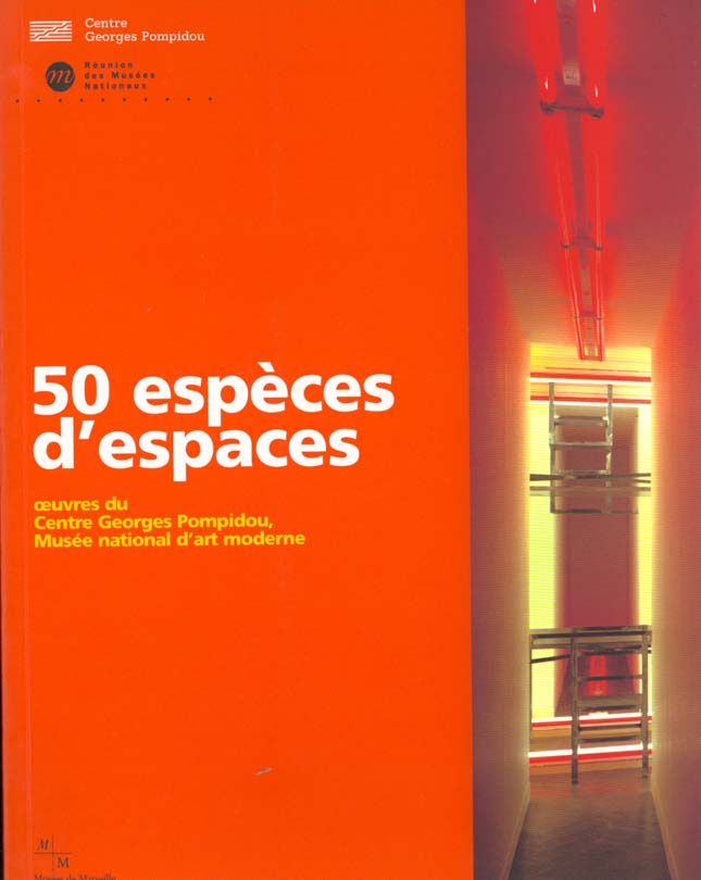 50 ESPECES D'ESPACE. Oeuvres du Centre Georges Pompidou, Musée national d'art moderne