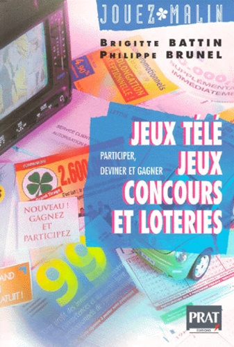 JEUX TELE, CONCOURS ET LOTERIE. Participer, deviner et gagner