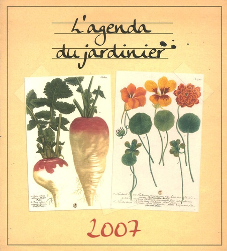 L'agenda du jardinier 2007