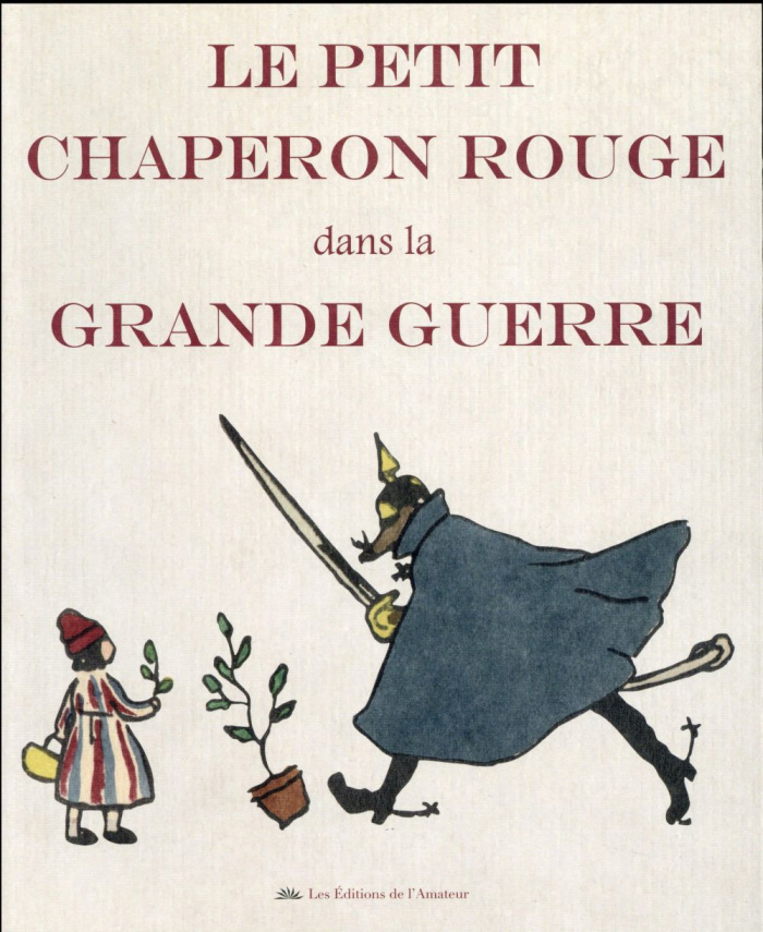 Le Petit Chaperon rouge dans la Grande Guerre