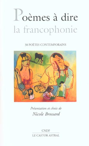 Poèmes à dire la francophonie. 38 poètes contemporains
