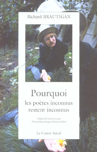 Pourquoi les poètes inconnus restent inconnus. Edition bilingue français-anglais