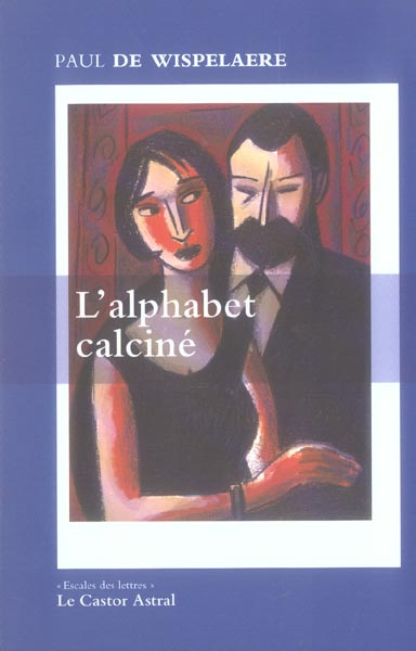 L'alphabet calciné. Journal 1990-1991