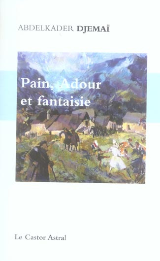 Pain, Adour et fantaisie