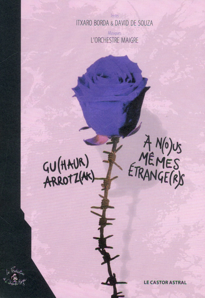 A n(o)us-mêmes étrange(r)s. Edition bilingue français-basque, avec 1 CD audio