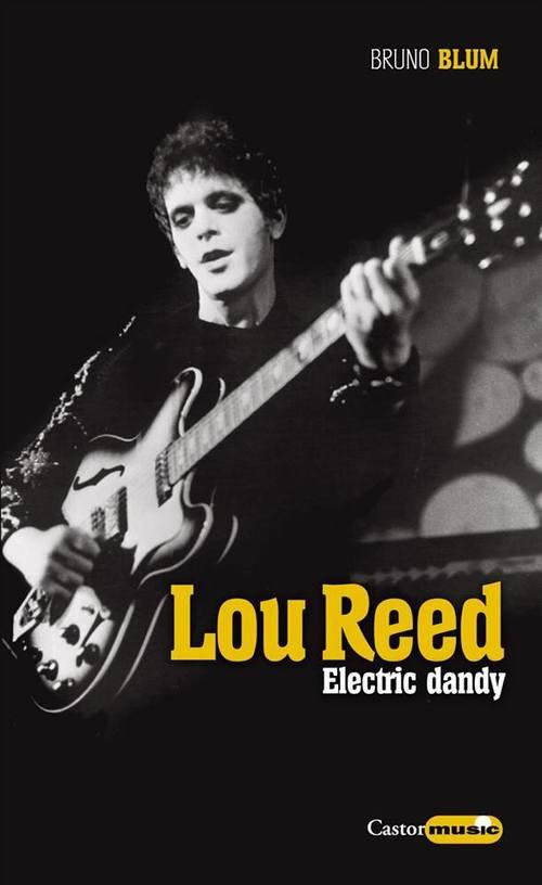 Lou Reed. Electric dandy